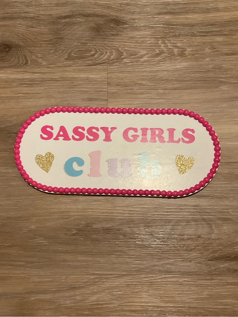 NWT Hobby Lobby Pink "Sassy Girls" Decorative Sign